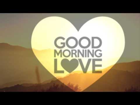 good morning love image video - YouTube