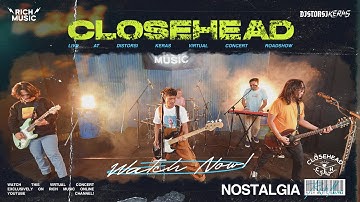Closehead - Nostalgia (Live at DistorsiKERAS Virtual Concert Roadshow)