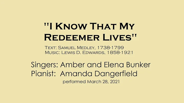"I Know That My Redeemer Lives" | Amber and Elena Bunker and Amanda Dangerfield
