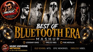 BEST OF BLUETOOTH ERA Mashup | |HONEY SINGH |IMRAN KHAN |BEWAFA |AAJA WE MAHIYA @YoYoHoneySingh