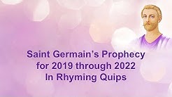 Saint Germain's Prophecy for 2019-2022