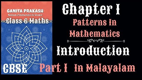 Patterns In Mathematics Cbse Class 6 Maths Chapter 1 Introduction In Malayalam/ Ganita Prakash