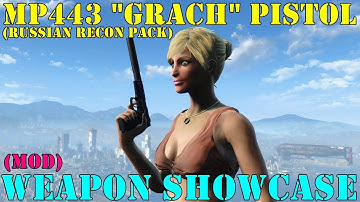 Fallout 4: Weapon Showcases: MP443 "Grach" Pistol (Russian Recon Pack Mod)