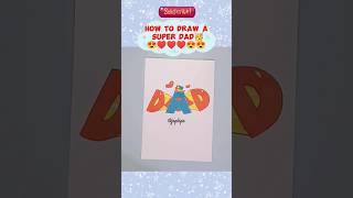 How to Draw SUPER DAD ♥️😍💪💪♥️#art #easydrawing #drawing #shorts #shortvideo