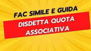 Disdetta Quota Associativa - Fac Simile e Guida