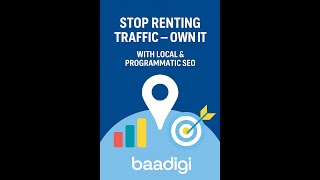 Stop Renting Traffic — Own It with Local &amp; Programmatic SEO | Baadigi