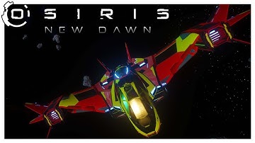 BEST SPACE VEHICLES IN THE UNIVERSE | Osiris New Dawn | Update Series Ep 3