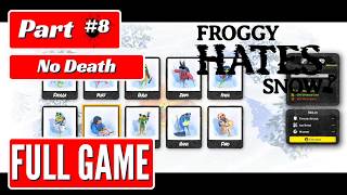 🔴Froggy Hates Snow (No Death, Hard, Unlock All Characters and Maps, No Commentary) Part 8🔴