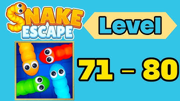 Snake escape level 71 - 80 solution walkthrough gameplay 