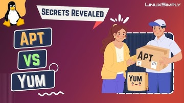Apt vs Yum: What’s the Difference | LinuxSimply