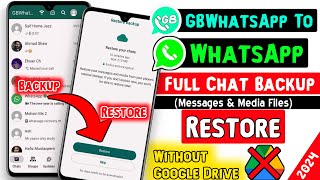 Transfer Chats And Media From GBWhatsApp To WhatsApp In 2024  | GBWhatsApp Chat Backup To WhatsApp screenshot 4