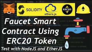 Creating and Testing a Faucet Smart Contract for ERC20 Tokens with Solidity and Node.js | Ethereum