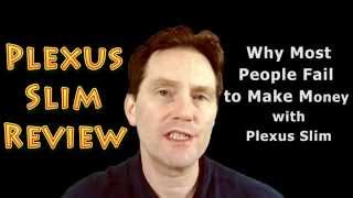 Plexus Slim Review - Why Most People Fail to Make Money with Plexus Slim