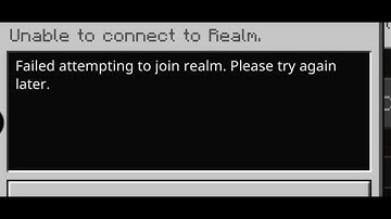 Minecraft Error Unable To Connect To Realm Failed Attempting To Join Realm Please Try Again Later