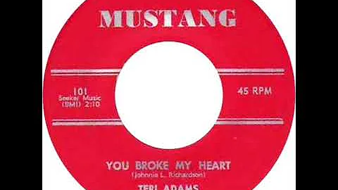 Teri Adams (& Grp.) - You Broke My Heart / Who Poi...