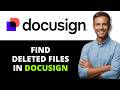 How to Find Deleted Files in DocuSign(2026 GUIDE)