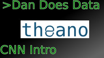 DanDoesData: Theano Convolutional Neural Net Intro