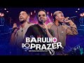 BARULHO DO PRAZER - Henry Freitas, Pedro Sampaio e MC GW (DVD Tudo Vira Terapia)