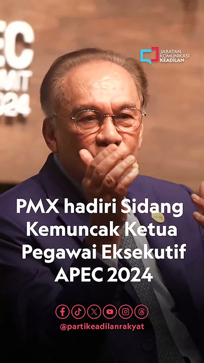 PMX menghadiri Sidang Kemuncak Ketua Pegawai Eksekutif APEC 2024
