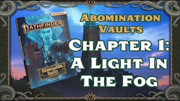 Abomination Vaults - Video Tutorial - Chapter 1. A Light In The Fog