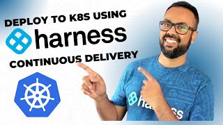 From Zero To Kubernetes Deployment Harness Continuous Delivery In Action