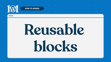 How to use reusable Blocks on WordPress.com