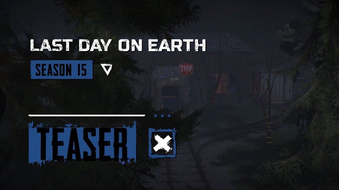 New Season 15 Teaser - Last Day On Earth Survival