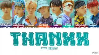 ATEEZ (에이티즈) - 'Thanxx' Lyrics [Color Coded Lyrics Han/Rom/Eng]