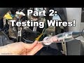 DIY Remote Starter Part 2: Testing Wires!