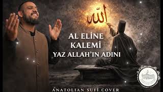 Celal Karatüre - Al Eline Kalemi Yaz Allahın Adını Anatolian Sufî Cover
