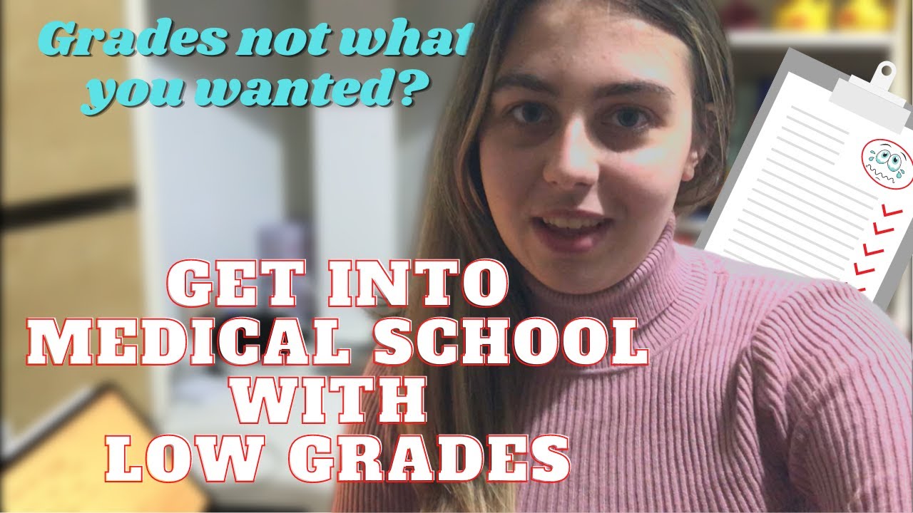 How to get into medical school with low GCSE grades / how to get into  medicine with low grades 