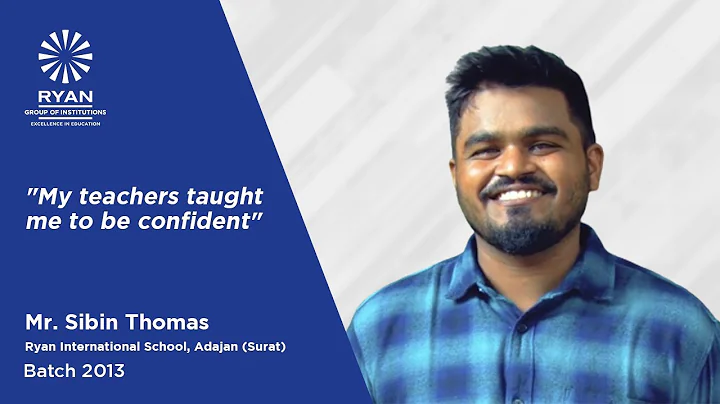 Sibin Thomas I Engineer I Ryan Alumni Diaries