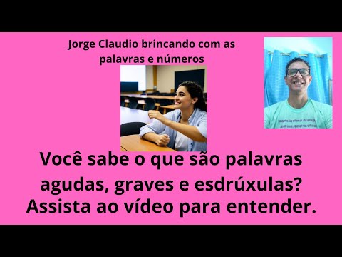 O que são palavras agudas graves e esdrúxulas