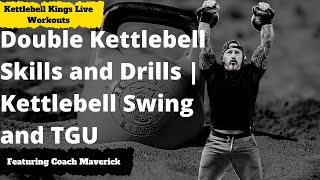 Double Kettlebell Skills and Drills Workout | Kettlebell Swing and TGU
