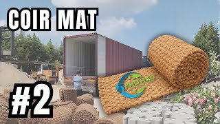 COIR MAT #2: Introducing The LOADING PROCESS & CONTAINER PACKING SPECIFICATIONS At Phu Hao Factory