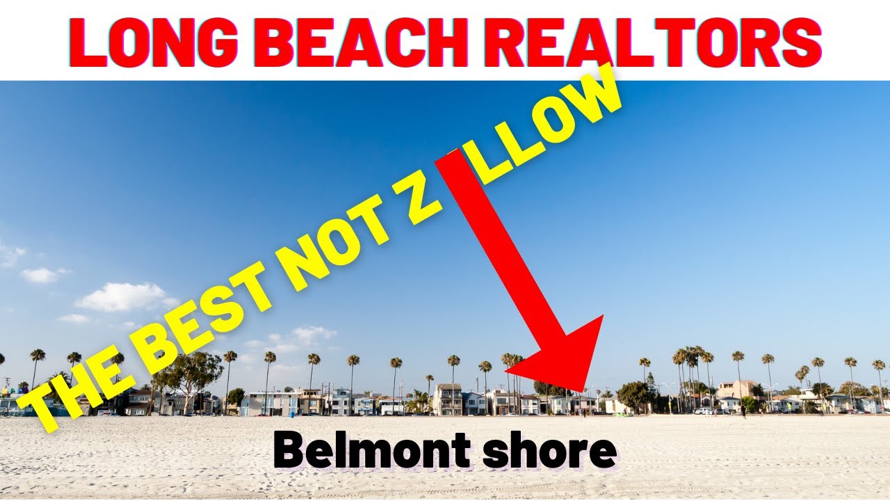 Long beach realtors Belmont shore long beach California looking at