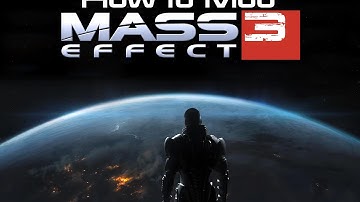 How to Mod Mass Effect 3 (Possibly outdated)