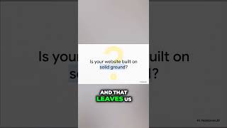 Is your website built on solid ground or shaking at the foundation?