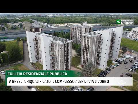 Video Edilizia residenziale pubblica, a Brescia riqualificato complesso Aler di via Livorno