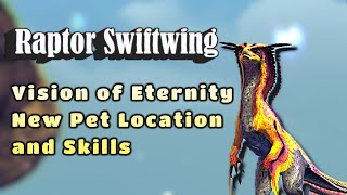 Vision of Eternity New Ranger Pet Raptor Swiftwing Location and Skills Demo