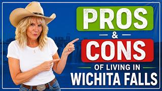 PROS AND CONS OF LIVING IN WICHITA FALLS