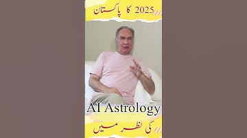 Prediction about Pakistan 2025 with AI & Astrology