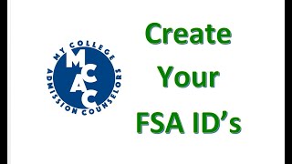 How to Create Student and Parent FSA ID's.