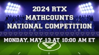 2024 RTX MATHCOUNTS National Competition Countdown Round Livestream