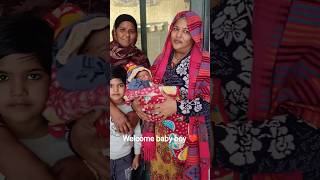 welcome baby boy ❤️ #welcome #baby #boy #reels #video #trending #minivlog #shorts #youtube #viral