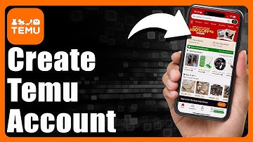 How To Create Temu Account