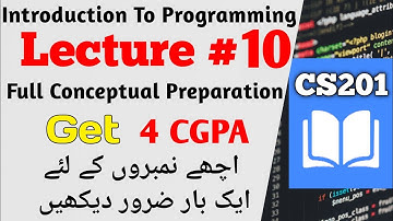 CS201 Lecture 10 | CS201 Short Lectures | Introduction To Programming| #cs201#midtermpreparation