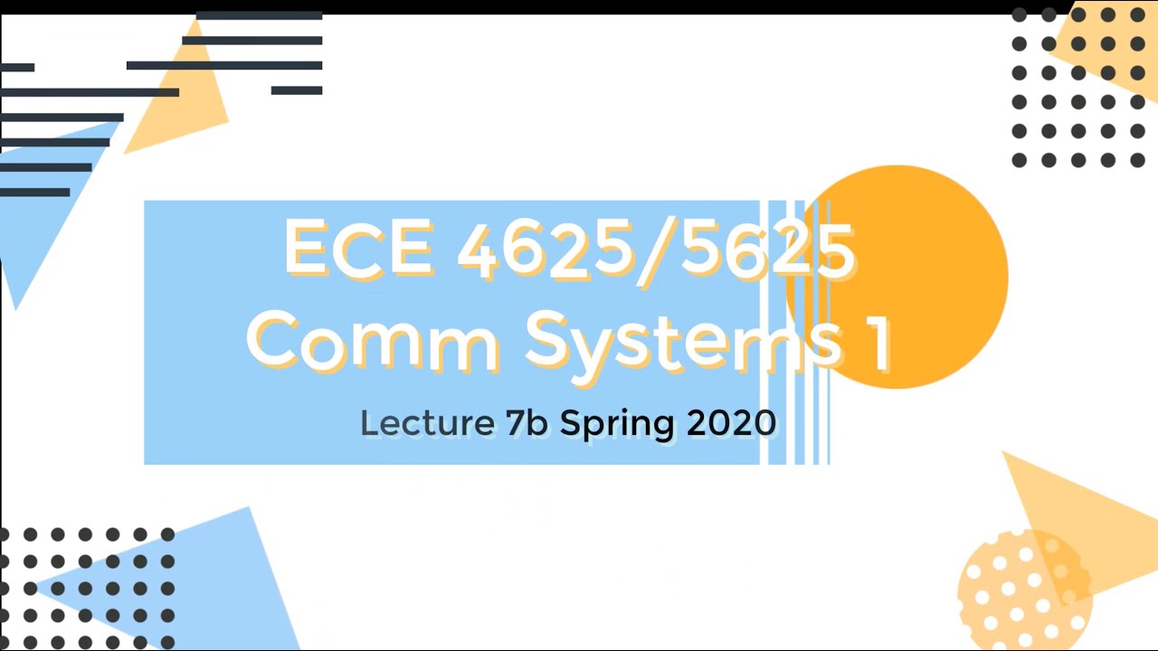 Communication Systems 1 Lecture 7b Spring 2020 - YouTube