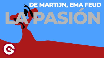 DE MARTIJN, EMA FEUD - La Pasión (Official Visual)