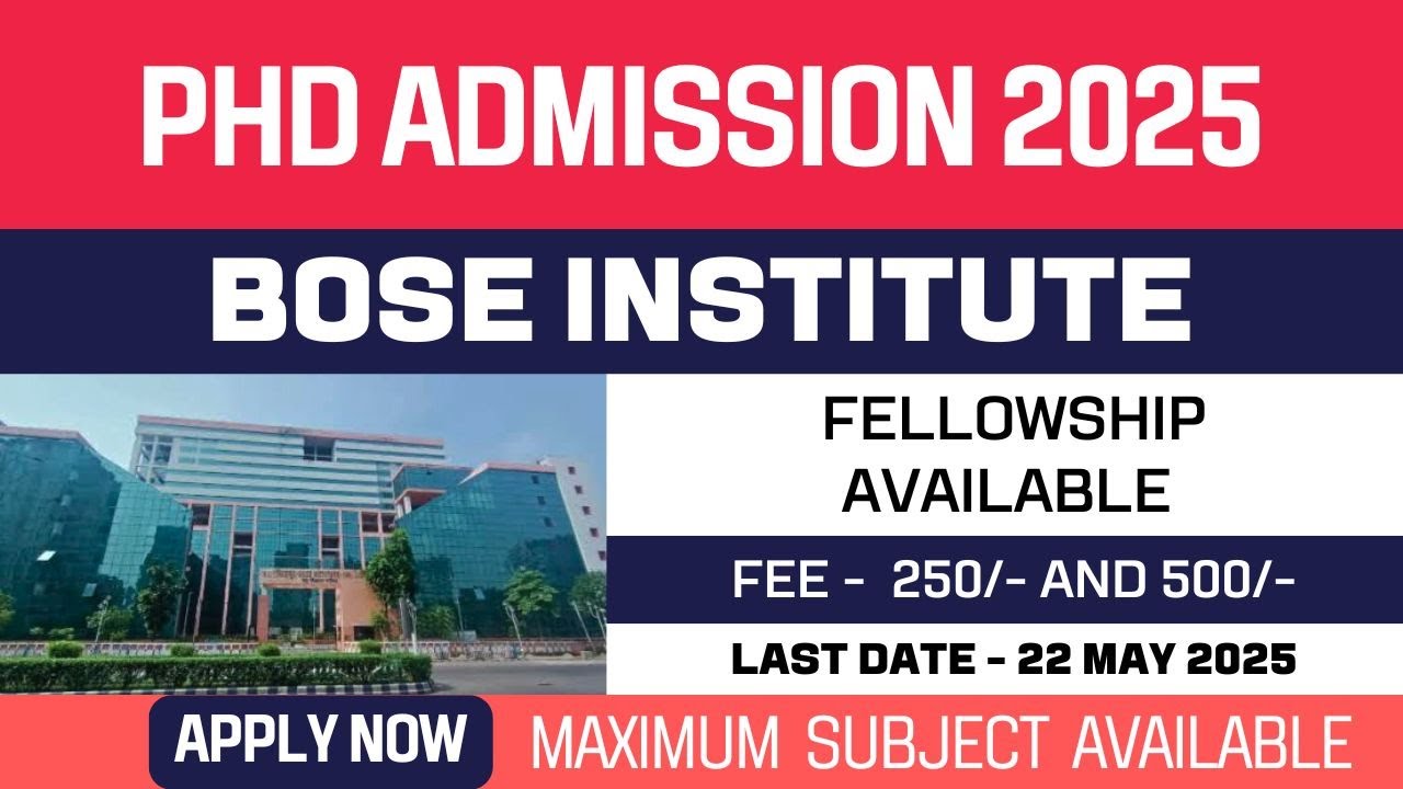 New PhD Admission 2025 | JC Bose Institute | Premier Research Institute | Fellowship | Apply Now